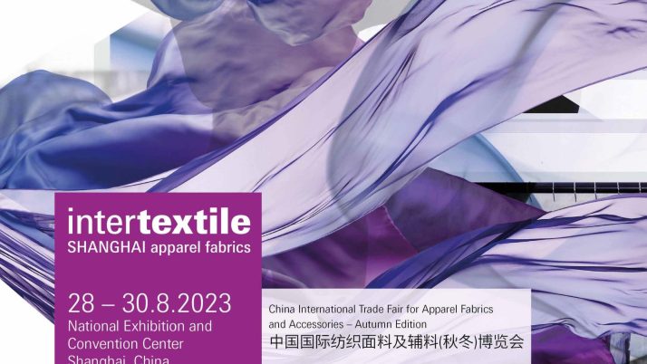 Invitation to attend the 2023 Autumn Editions Intertextile Shanghai Apparel Fabrics Fair : 28-30 August 2023