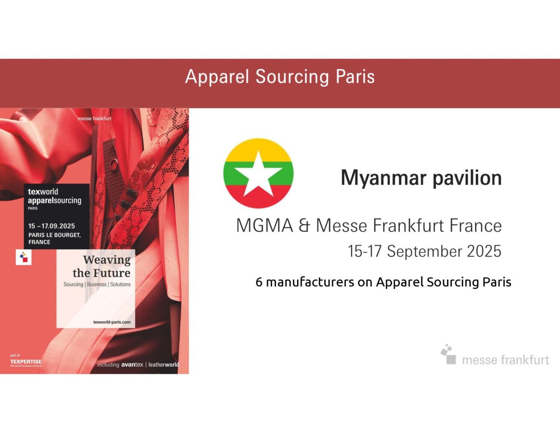 “Invitation to show case product samples at Myanmar Pavilion in Apparel Sourcing Fair in Paris” _ MGMA Made in Myanmar